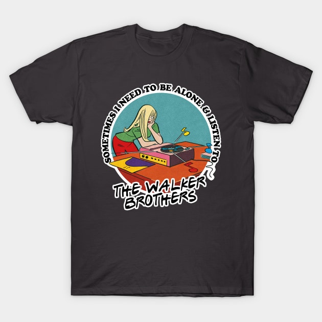 The Walker Brothers / 60s Rock Obsessive Fan Gift T-Shirt by DankFutura